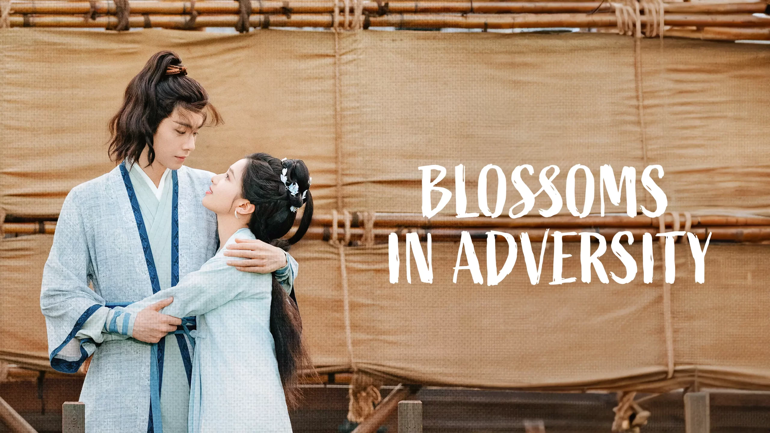 รีวิว ซีรีส์จีน Blossoms in Adversity ฮวาจื่อ บุปผาเทียมเพชร