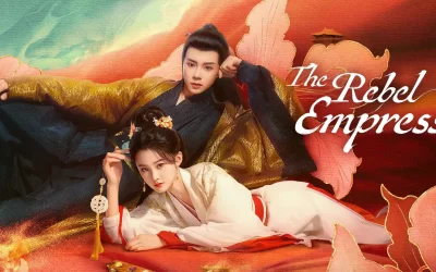 รีวิวซีรี่ย์ The Rebel Empress เลศนรี ปริศนาการตามหาความจริงในโลกแฟนตาซี